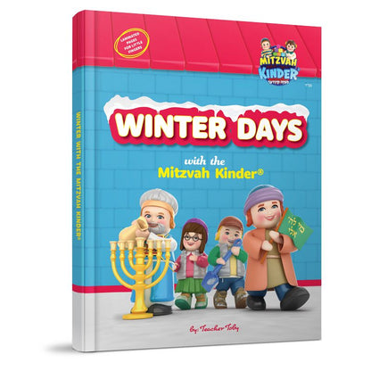 Winter Days With The Mitzvah Kinder